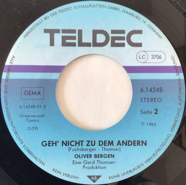 Oliver Bergen : Ich Gewinne Das Spiel / Geh' Nicht Zu Dem Andern (7", Single)