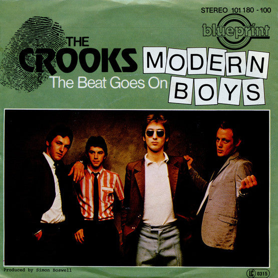 The Crooks (3) : Modern Boys / The Beat Goes On (7", Single)