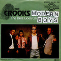 The Crooks (3) : Modern Boys / The Beat Goes On (7