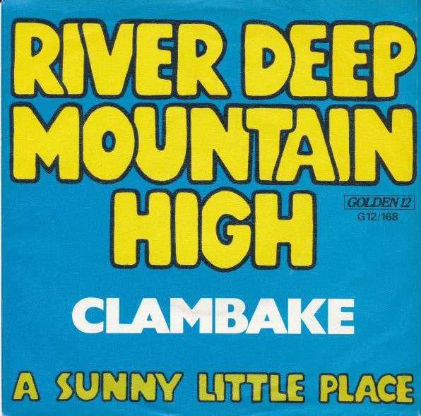 Clambake (2) : River Deep, Mountain High (7", Single)