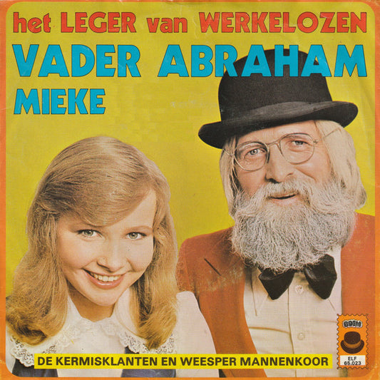 Vader Abraham & Mieke m.m.v. De Kermisklanten & Weesper Mannenkoor : Het Leger Van Werkelozen (7")