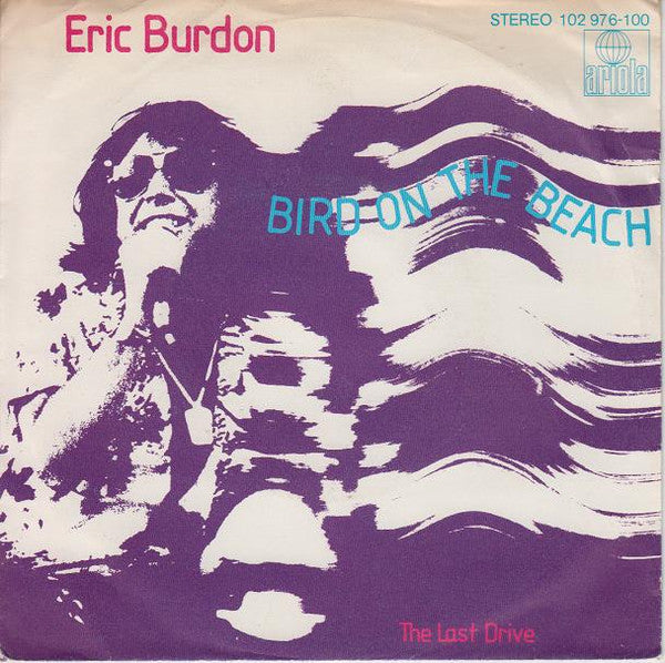 Eric Burdon : Bird On The Beach (7", Single)