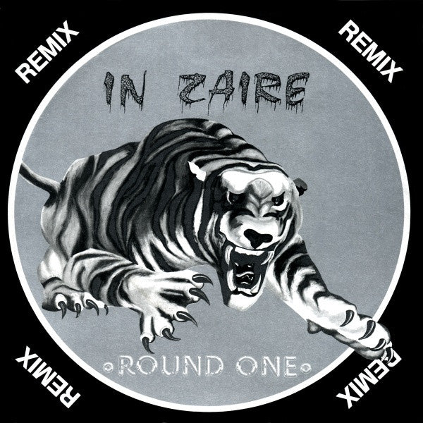 Round One (2) : In Zaire (Remix) (7", Single)