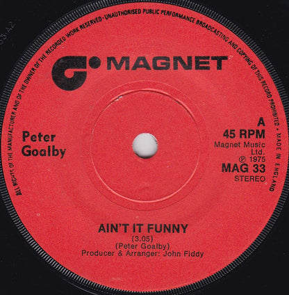 Peter Goalby : Ain't It Funny (7")