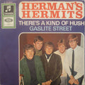 Herman's Hermits : There's A Kind Of Hush / Gaslite Street (7