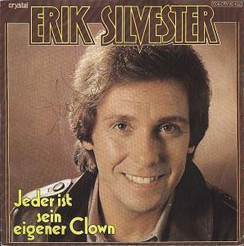 Erik Silvester : Jeder Ist Sein Eigener Clown (7", Single)