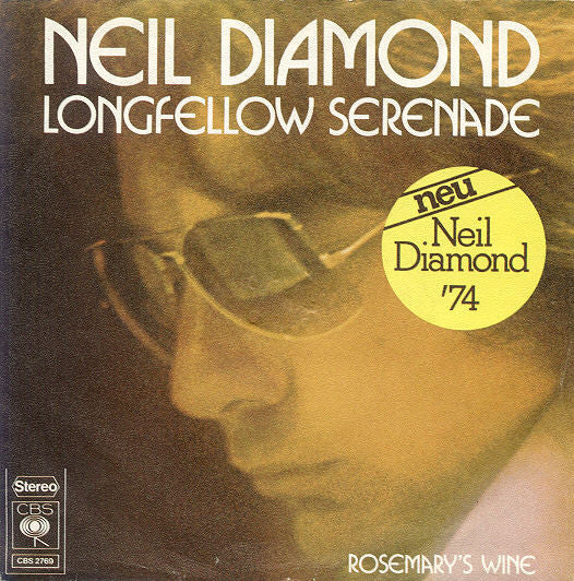 Neil Diamond : Longfellow Serenade (7", Single, RE)