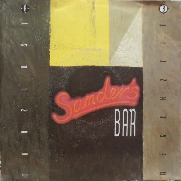 Sander's BAR : Tanzlust / Regenzeit (7", Single)