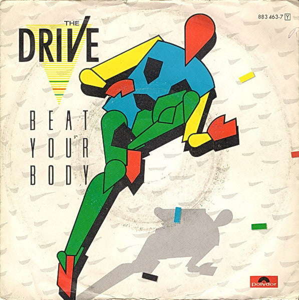 The Drive : Beat Your Body (7", Single)