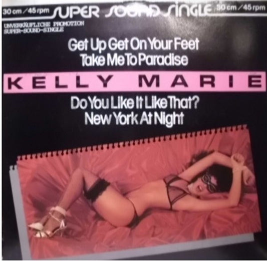 Kelly Marie : Get Up Get On Your Feet (12", Single, Promo, Sup)