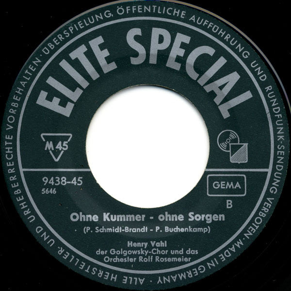 Henry Vahl : Ohne Kummer Ohne Sorgen / Ja, Ich Muss Immer Wieder Hamburg Sehn (7", Single)