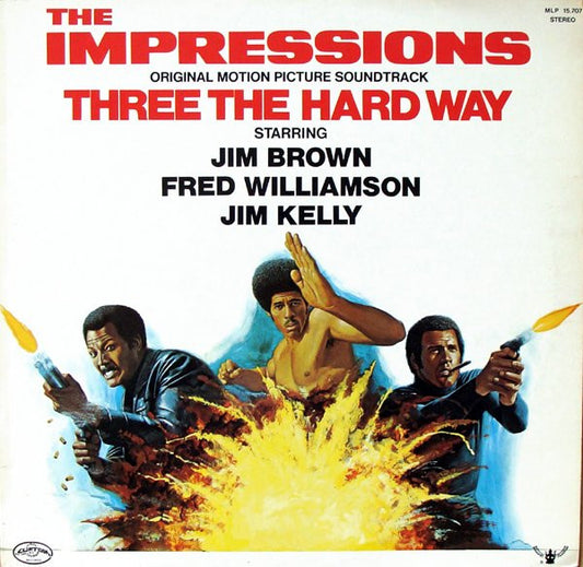 The Impressions : Three The Hard Way (Original Motion Picture Soundtrack) (LP)