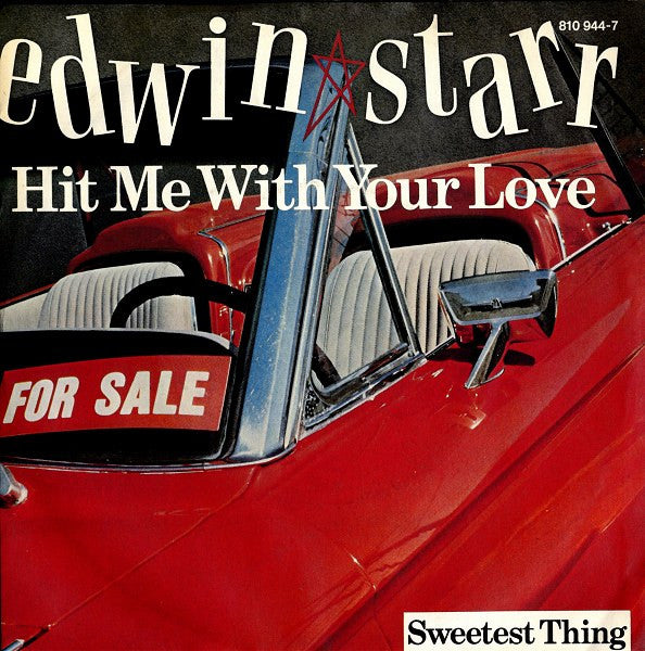 Edwin Starr : Hit Me With Your Love (7", Single)