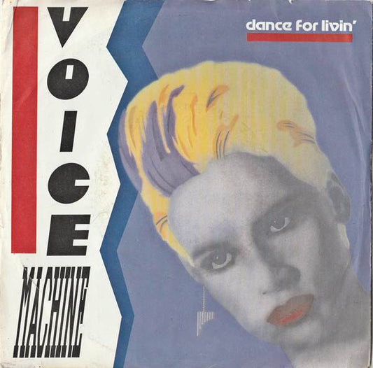 Voice Machine : Dance For Livin (7", Single)