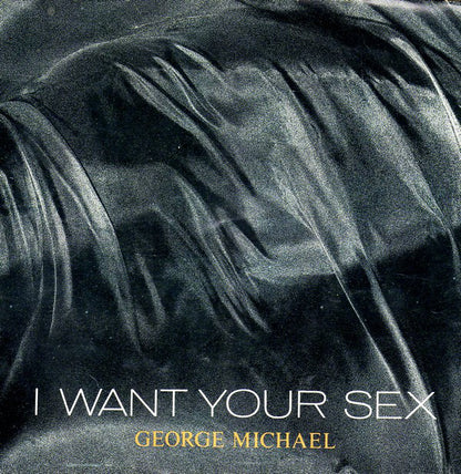 George Michael : I Want Your Sex (7", Single)