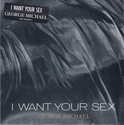 George Michael : I Want Your Sex (7", Single)