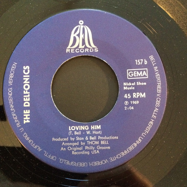 The Delfonics : You Got Yours And I'll Get Mine / Loving Him (7", Single)