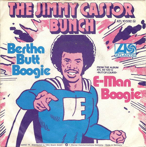 The Jimmy Castor Bunch : Bertha Butt Boogie / E-Man Boogie (7", Single)