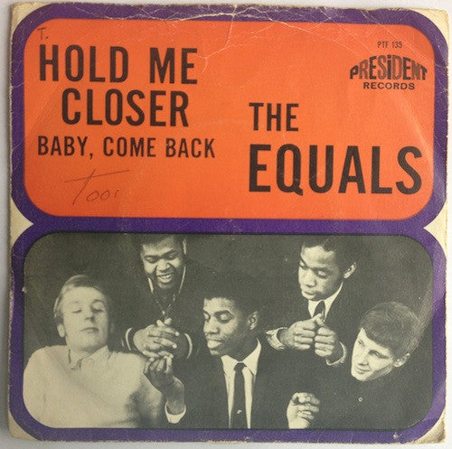 The Equals : Hold Me Closer  (7", Single, Mono)