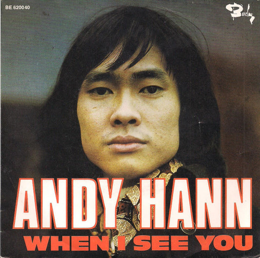 Andy Hann : When I See You / Set Me Free (7", Single)