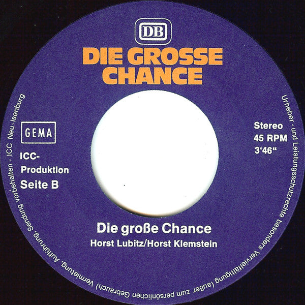 Horst Lubitz / Horst Klemstein : Die Grosse Chance (7", Single)