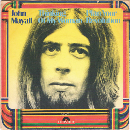 John Mayall : Thinking Of My Woman / Plan Your Revolution (7", Single)