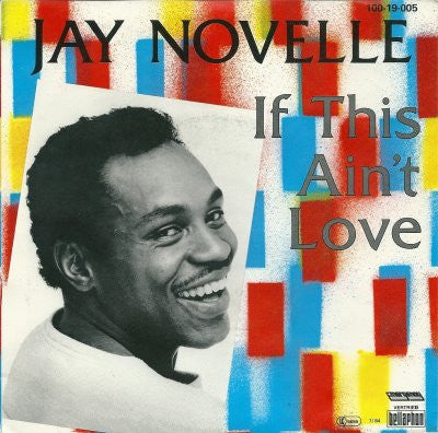 Jay Novelle : If This Ain't Love (7", Single)