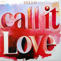 Yello : Call It Love (12