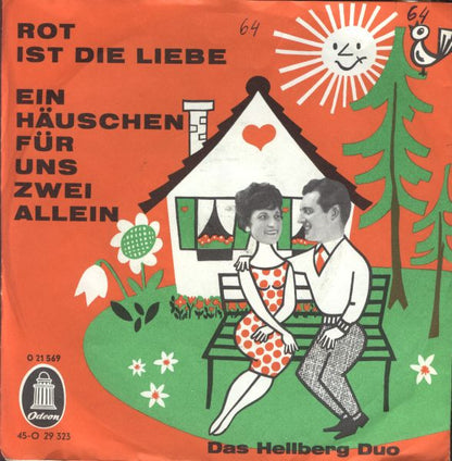 Das Hellberg-Duo : Rot Ist Die Liebe / Ein Häuschen Für Uns Zwei Allein (7", Single)