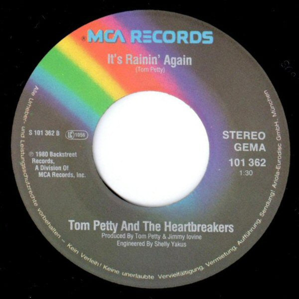 Tom Petty And The Heartbreakers : Refugee / It's Rainin' Again (7", Single)