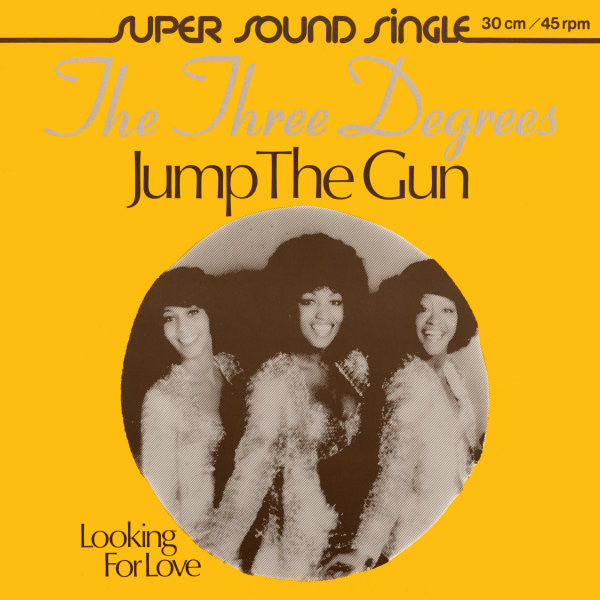 The Three Degrees : Jump The Gun (12", Maxi)