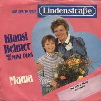 Klausi Beimer Und Die Mini Pigs : Mama (7", Single)