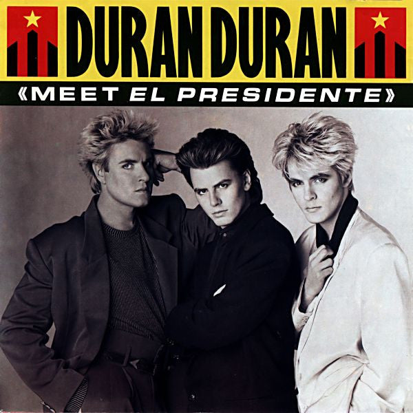 Duran Duran : Meet El Presidente (7", Single)