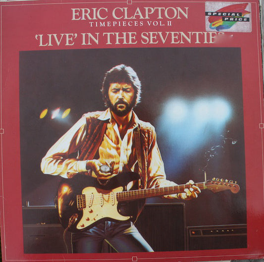 Eric Clapton : Timepieces Vol. II - 'Live' In The Seventies (LP, Comp)