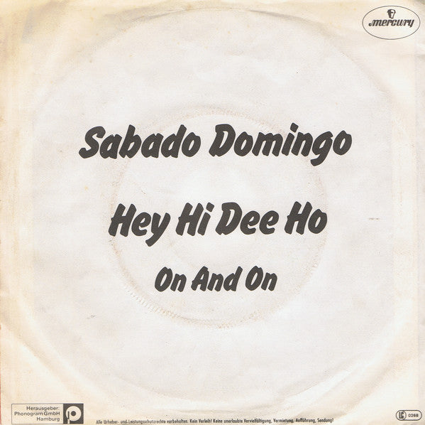 Sabado Domingo : Hey Hi Dee Ho (7", Single)