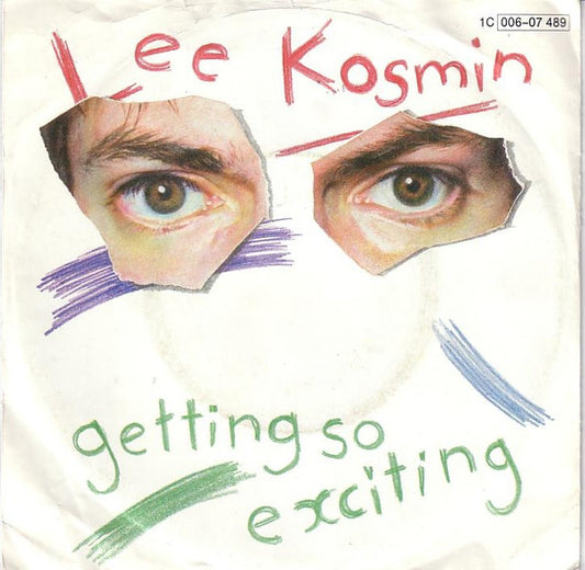 Lee Kosmin : Getting So Exciting (7")