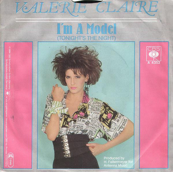 Valerie Claire : I'm A Model (Tonight's The Night) (7", Single)