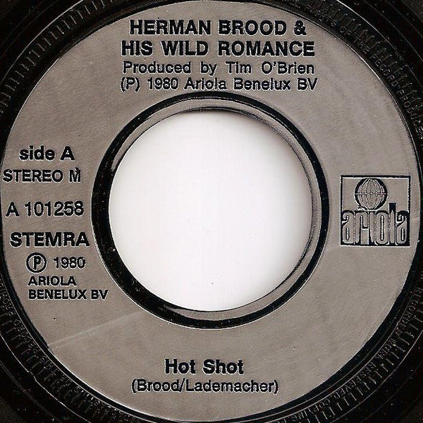 Herman Brood & His Wild Romance : Hot Shot (7", Single)