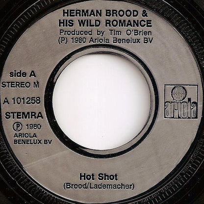 Herman Brood & His Wild Romance : Hot Shot (7", Single)