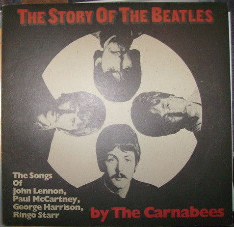 The Carnabees : The Story Of The Beatles (2xLP, Album)