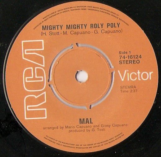 Mal : Mighty Mighty Roly Poly / Nowhere Left To Play (7", Single)