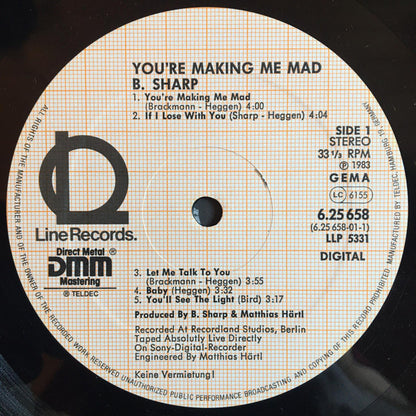 B.Sharp (2) : You're Making Me Mad (LP, Album)