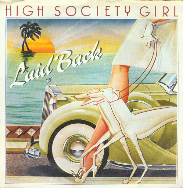 Laid Back : High Society Girl (7", Single)