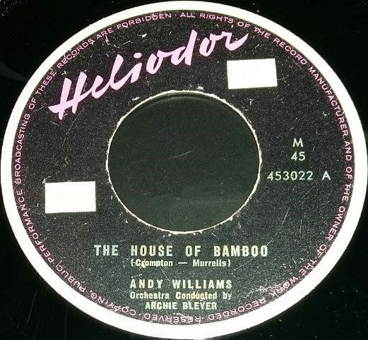 Andy Williams : The House Of Bamboo - The Hawaiian Wedding Song (7")