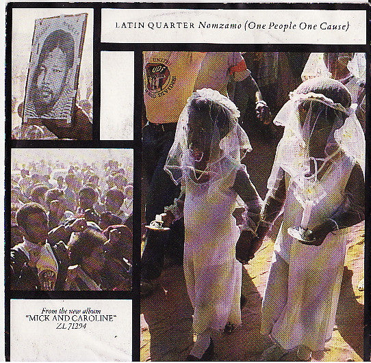 Latin Quarter : Nomzamo (One People One Cause) (7", Single)