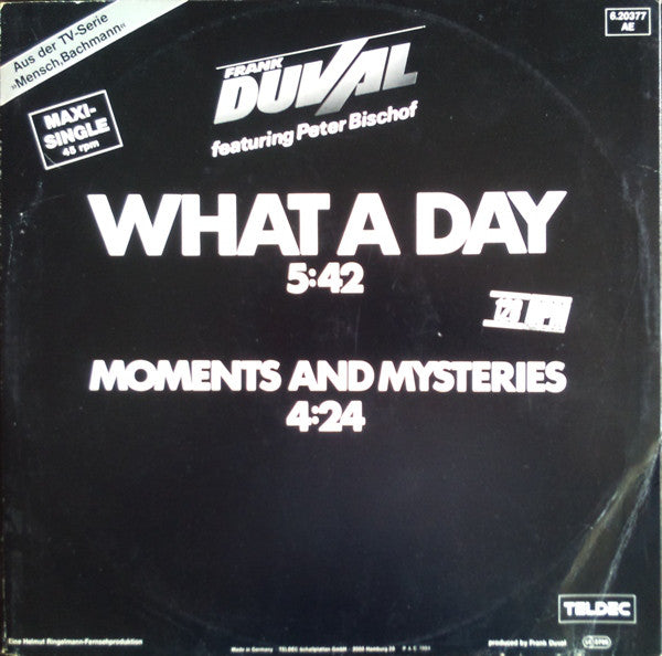 Frank Duval Featuring Peter Bischof : What A Day (12", Maxi)