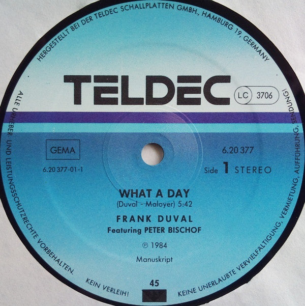 Frank Duval Featuring Peter Bischof : What A Day (12", Maxi)