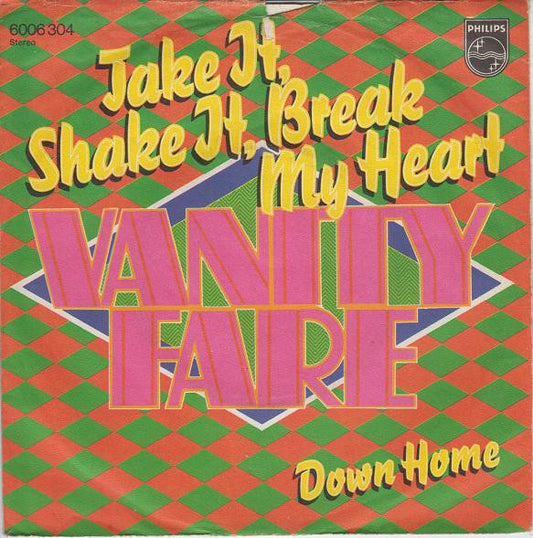 Vanity Fare : Take It, Shake It, Break My Heart (7")