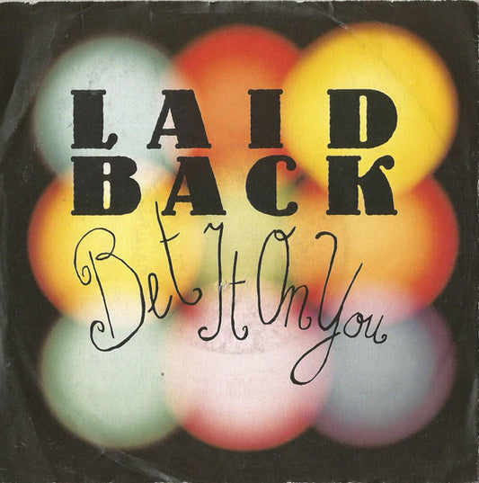 Laid Back : Bet It On You (7", Single)