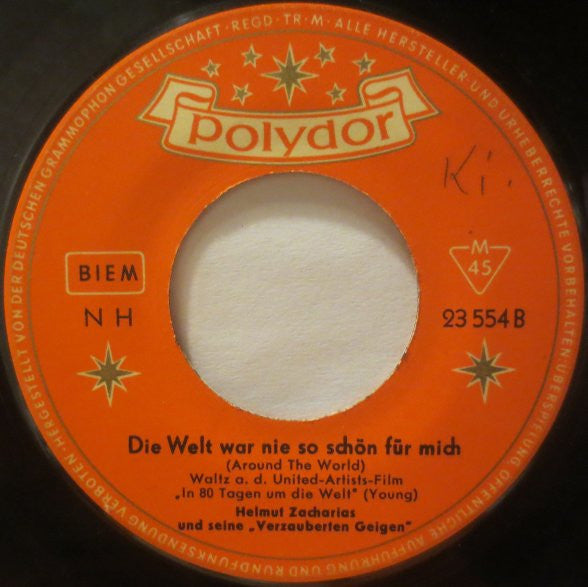 Helmut Zacharias Und Seine Verzauberten Geigen : Mandolin-Serenade / Die Welt War Nie So Schön Für Mich (7", Single)